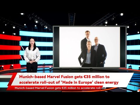 Munich-based Marvel Fusion gets €35 million to accelerate roll-out of ‘Made In Europe’ clean energy